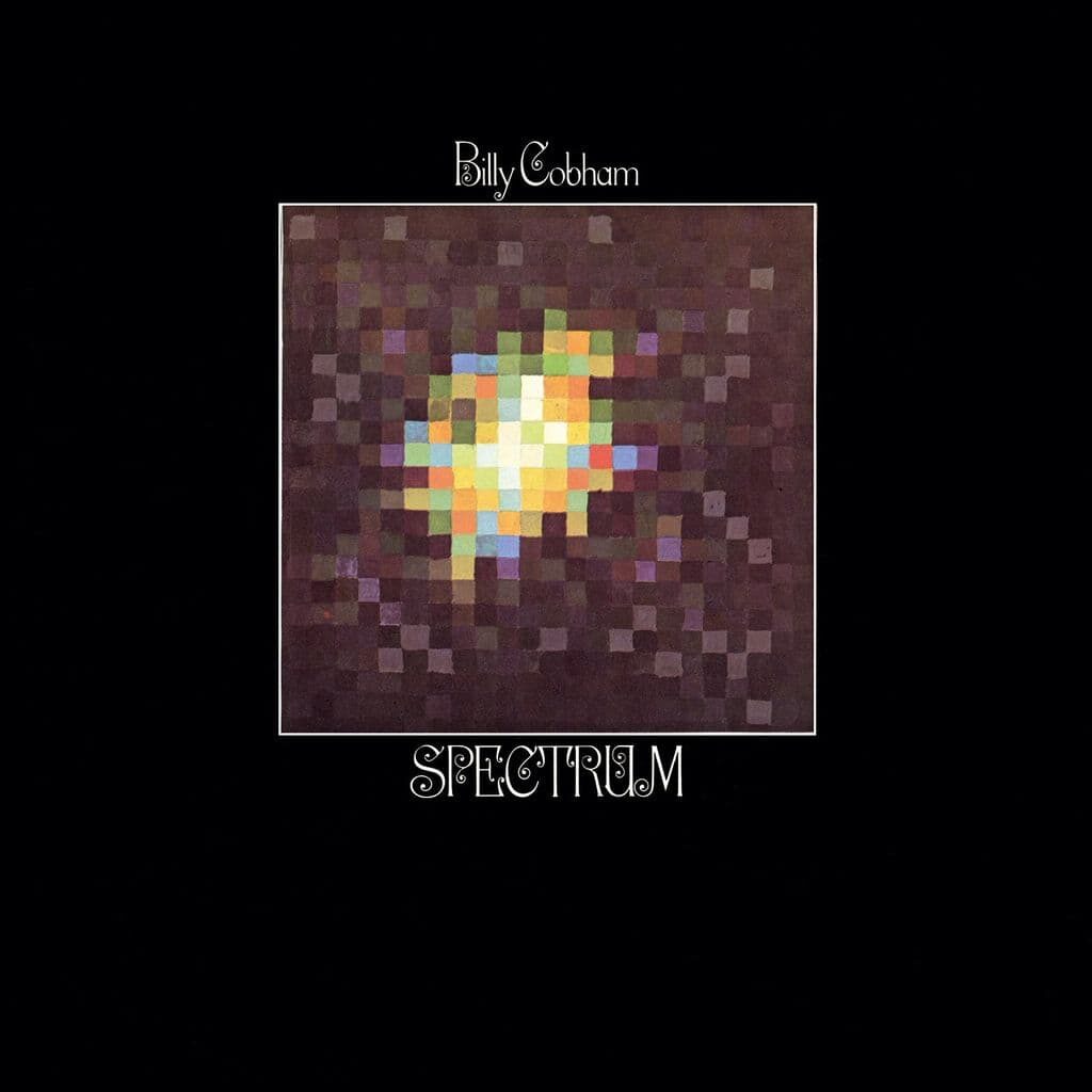 Spectrum - Billy COBHAM - 1973 | fusion | jazz-rock. Il s'agit d'une magnifique œuvre d'art pour tous les amateurs de musique jazz-rock et pour la nouvelle génération de batteurs.