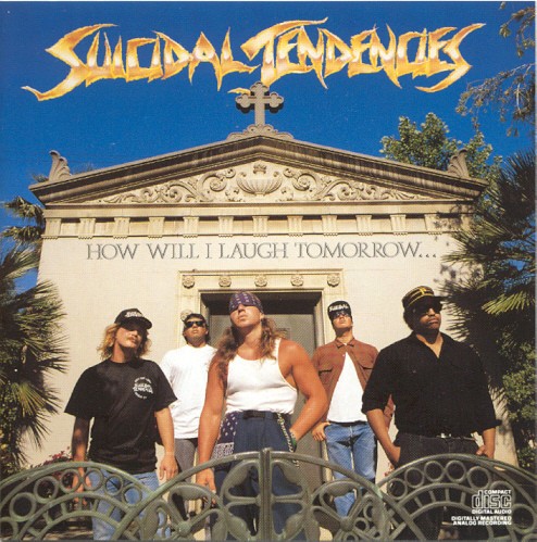 Pochette de How Will I Laugh Tomorrow When I Can't Even Smile Today par SUICIDAL TENDENCIES (1988)