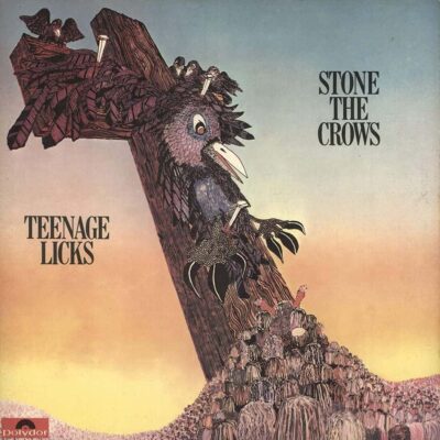 Teenage Licks - STONE THE CROWS - 1971 | blues rock | hard rock. J'aime particulièrement Mr Wizard et One Five Eight, mais Maggie Bell a une grande voix couillue et bluesy et Les Harvey