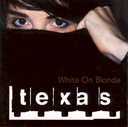 Pochette de White on Blonde par TEXAS (1997)