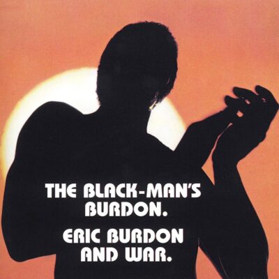 The Black-Man's Burdon - Eric BURDON - WAR - 1971 | funk | latin rock | soul | blue eyed soul. Cela nous ramène à une époque où les MORCEAUX ne duraient pas que 2 minutes. une version DANTESQUE de "paint-it black" de presque 15 minute
