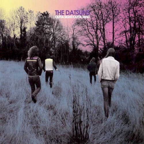 Pochette de Outta Sight/Outta Mind par The DATSUNS (2004)