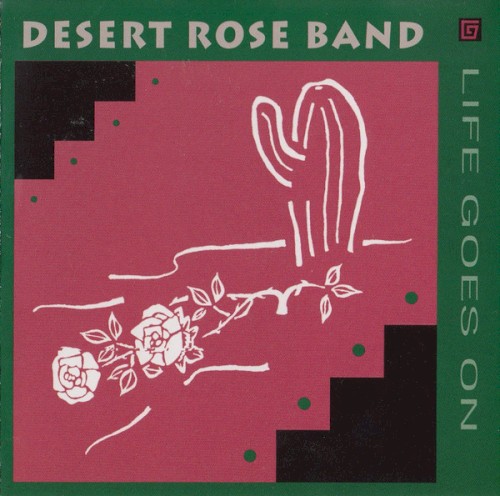 Pochette de Life Goes On par The DESERT ROSE BAND (1993)