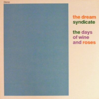 The Days of Wine & Roses