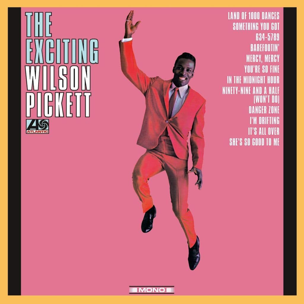 The Exciting Wilson Pickett - Wilson PICKETT - 1966 - Sur cet album, il y a beaucoup de bonnes chansons de Wilson Pickett, que vous pouvez entendre et apprécier plusieurs fois. Entièrement recommandé