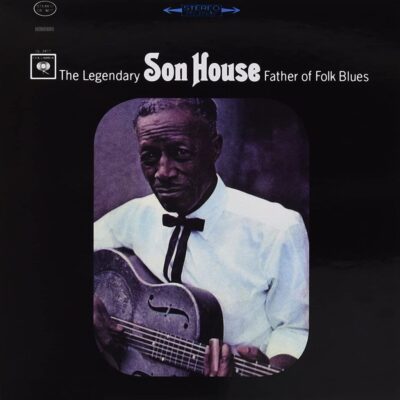 The Legendary Son House: Father of the Folk Blues du groupe "Son HOUSE" en 1965. Un album blues