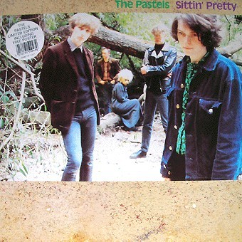 Pochette de Sittin' Pretty par The PASTELS (1989)