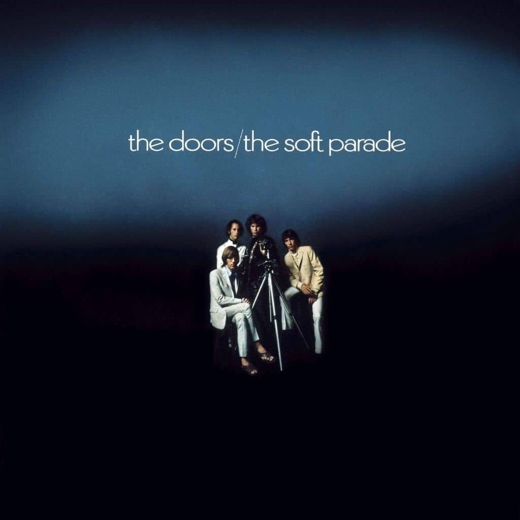The Soft Parade - The DOORS - 1969 | rock/pop rock | psychédélique. Rempli d'une grande musique. On y trouve du blues, du rock, des cuivres, de l'émotion et un grand moment de musique spirituelle des années 60. Injustement sous-estimé car plus "pop" que ses prédécesseurs