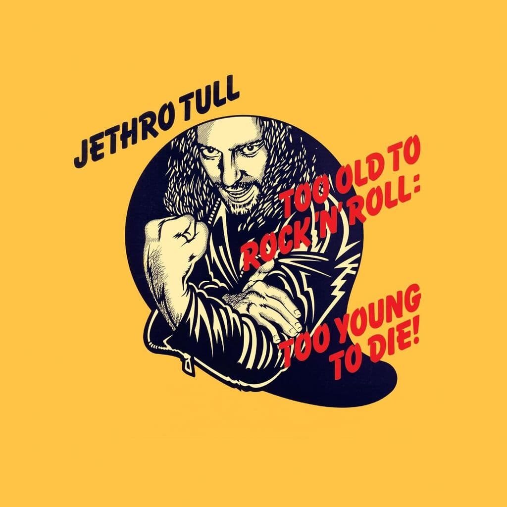 Too Old to Rock 'N' Roll: Too Young to Die! - JETHRO TULL - 1976 | folk rock | hard rock | progressive rock | art rock. La faute au concept, hérité d'une comédie musicale, qui faisait s'exprimer rockeur vieillissant et nostalgique Ray Lomas