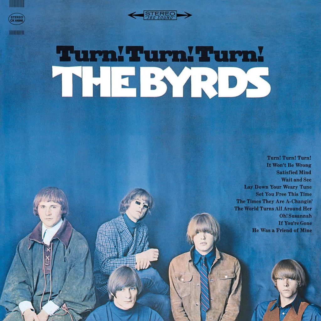 Second album folk rock des "The BYRDS" , "Turn, Turn, Turn" sort en 1965. la judicieuse idée de combiner le traditionnel folk américain avec la modernité du rock venu d'Angleterre pour donner naissance au folk-rock