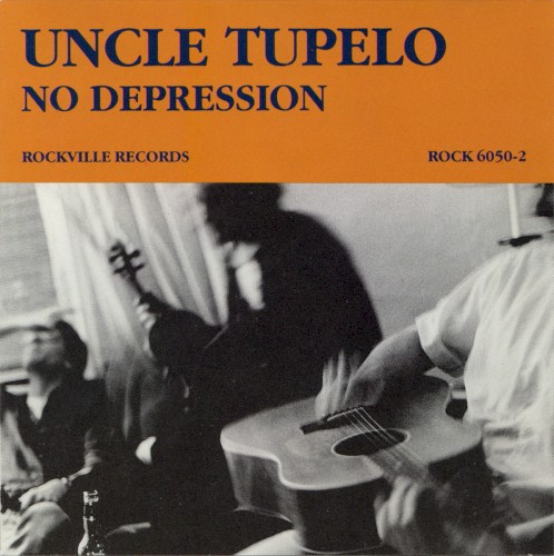 Pochette de No Depression par UNCLE TUPELO (1990)