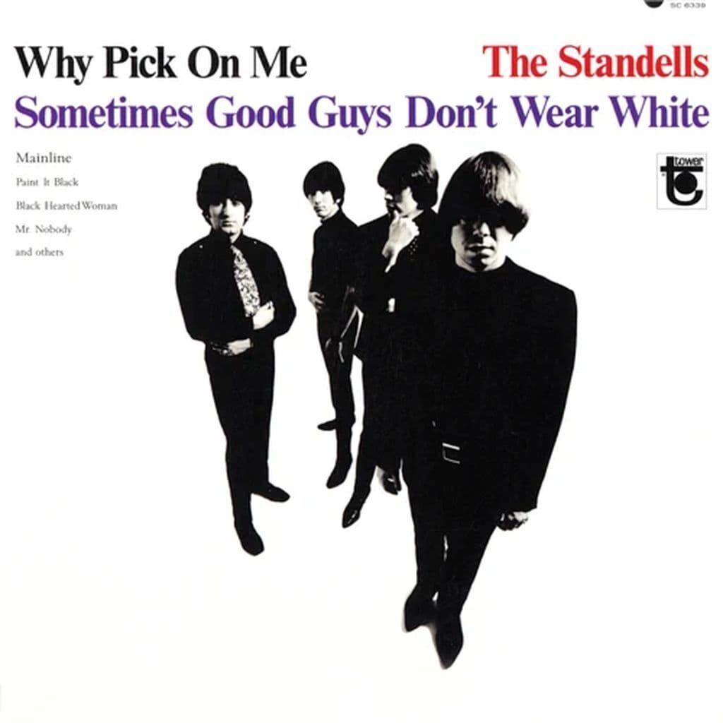 Why Pick on Me - The STANDELLS - 1966 garage rock. autant de très bonnes chansons que d'insipides. On le réservera aux fanas de garage, les autres pouvant se retrancher sur une bonne compil.