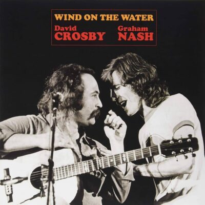 Wind on the Water - David CROSBY - Graham NASH - 1975 | country rock | folk rock | rock/pop rock | songwriter. Avec cet album ils sortent du lot, textes très engagés de David Crosby et ceux introspectifs de Nash, balance pas mal.