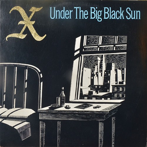 Pochette de Under the Big Black Sun par X (1982)